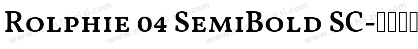 Rolphie 04 SemiBold SC字体转换